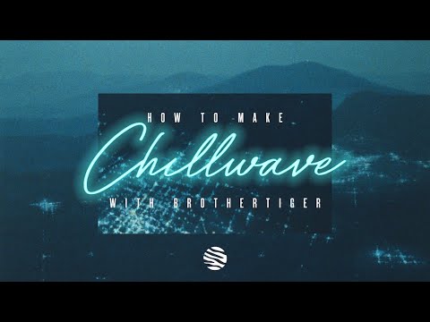 Free Download How To Make Chillwave TUTORiAL