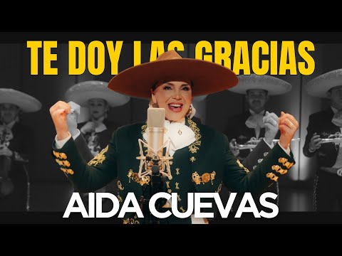 Te Doy Las Gracias - Aida Cuevas [Official video]