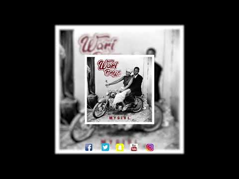 Wari Boyz My Girl (Avant H'ODIO)