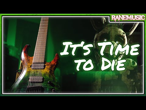 DAGames - Its Time to Die (Metal Cover) FNAF 3 Song
