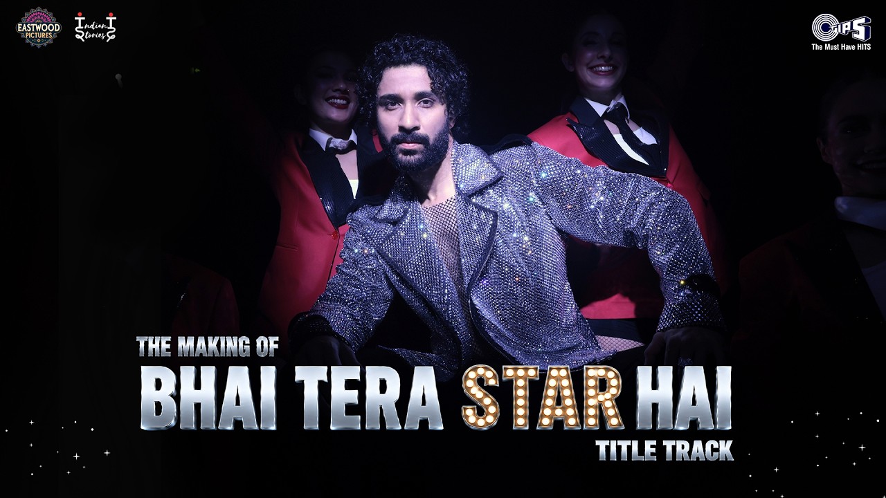 Bhai Tera Star Hai - Title Track - BTS | Raghav Juyal | Amit Trivedi | Kumaar