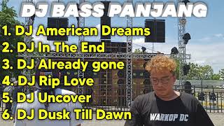 Download lagu DJ BASS PANJANG ANDALAN CEK SOUND American Dreams ... mp3
