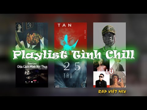 PLAYLIST TÌNH CHILL 3 | TÁO, MCK, 52Hz, Wxrdie, Vsoul...