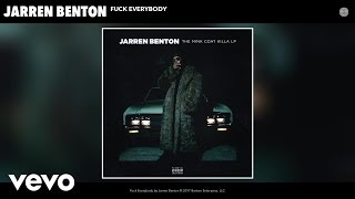 Jarren Benton - Fuck Everybody (Audio)