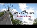 Chant Lakota - Ate Wakan Tanka - Grand Esprit