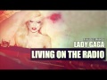 Living on the radio - Lady Gaga (version mejorada ...