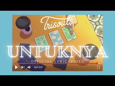 Trisouls - Untuknya (Official Lyric Video)