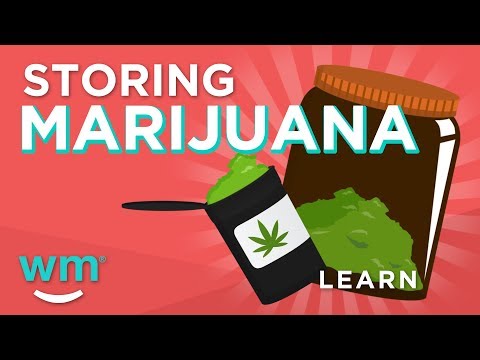 Storing Marijuana: How To Keep Weed Fresh | Weedmaps Learn