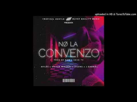 No La Convenzo - Aviles Ft. Vicens, Victor Migueel, J Gabriel