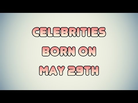 Watch lagu Images Videos Celebrity Born In May 29, Watch Images Celebrity Born In May 29 free Watch, Watch Images Celebrity Born In May 29