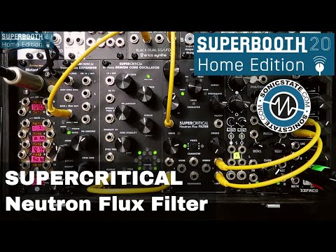 Superbooth 20HE: Supercritical Synthesizers Neutron Flux Filter