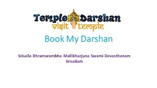 preview picture of video 'Book My Darshan  Srisaila Bhramarambha Mallikharjuna Swami Devasthanam Srisailam'