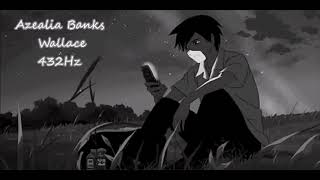 Azealia Banks - Wallace (432Hz)