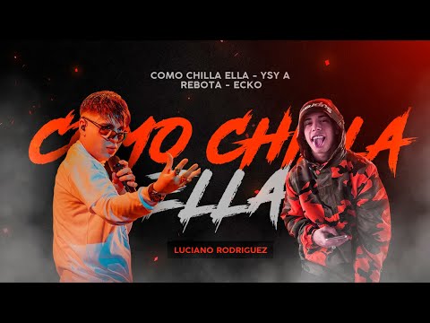 Ysy A - Como chilla ella / Ecko - Rebota - LUCIANO RODRIGUEZ MASHUP