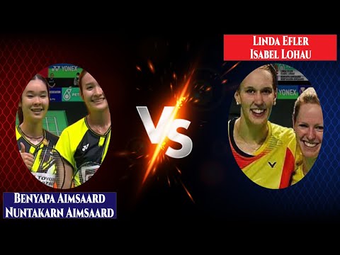 Benyapa Aimsaard/Nuntakarn Aimsaard vs Linda Efler/Isabel Lohau Malaysia Open