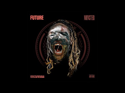 Future - Monster (Lyrics)