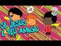3 Palavrinhas Se Jesus é Teu Amigo VOLUME 5