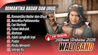 Download lagu Wali Band - ROMANTIKA BADAR DAN UHUD - NENEKKU PAHLAWANKU - CARI BERKAH || LAGU POP TERBARU RAMADAN mp3