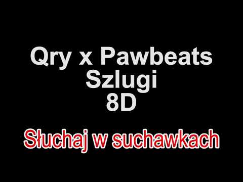 Qry x Pawbeats - Szlugi 8D