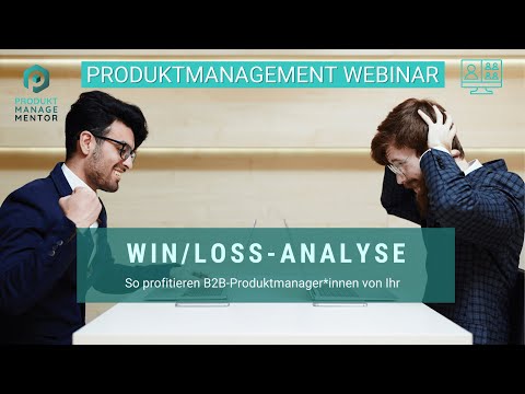 Wie B2B-Produktmanager von der Win/Loss-Analyse profitieren Wie B2B-Produktmanager von der Win/Loss-Analyse profitieren