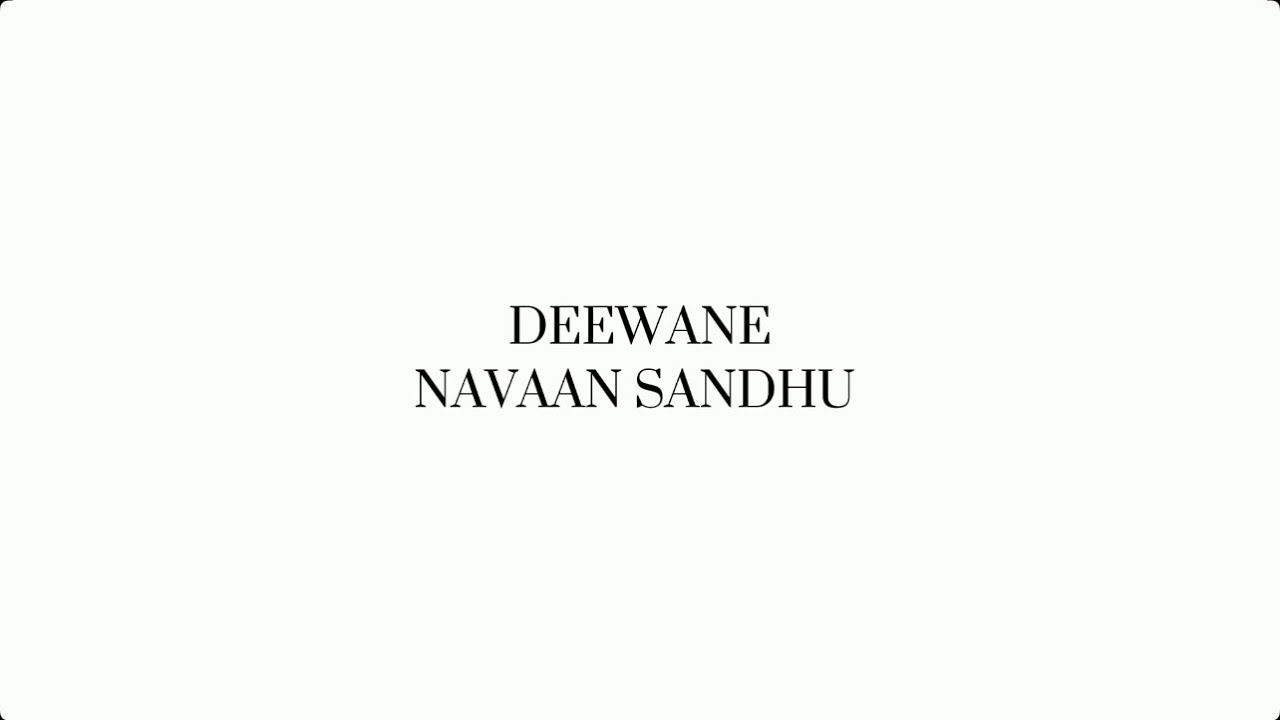 DEEWANE | NAVAAN SANDHU | ENGLISH TRANSLATION LYRICS | NAVIOR