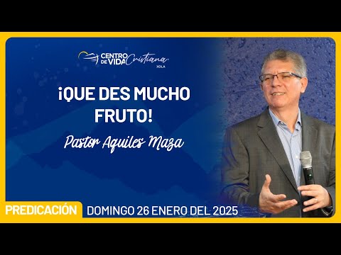 ¡Que Des Mucho Fruto! | Centro de Vida Cristiana