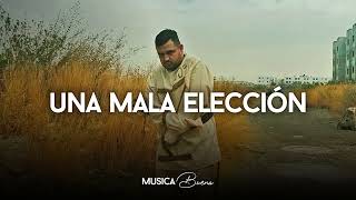 Calibre 50 - Una Mala Elección (Estudio)
