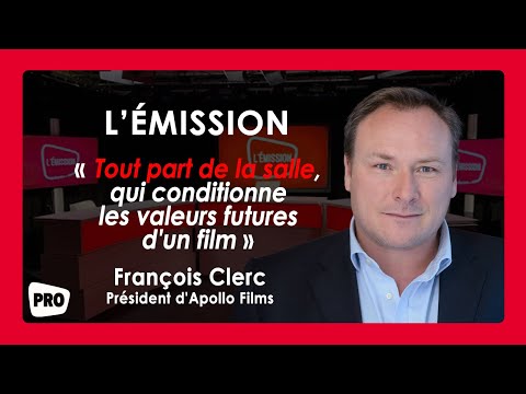 L'Émission avec François Clerc, président d'Apollo Films