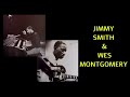 Jimmy Smith & Wes Montgomery  - OGD (Road Song)