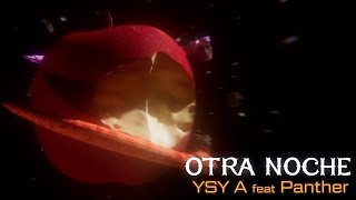 OTRA NOCHE Music Video
