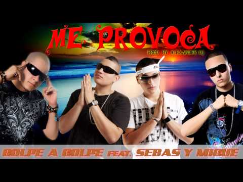 Sebas & Migue @Me Provoca (Prod By. Alexander Dj)