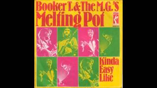 Booker T & The MG's - "Melting Pot"