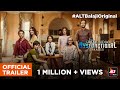 The Great Indian Dysfunctional Family Official Trailer Kay Kay Menon Barun Sobti ALTBalaji