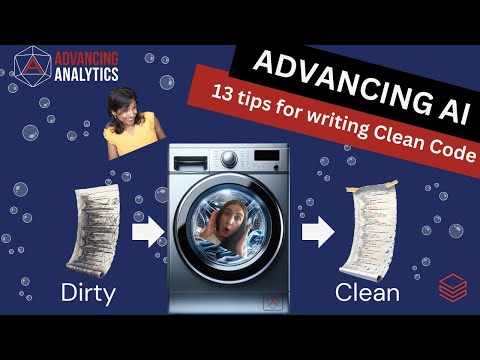 Advancing AI - 13 Tips for Writing Clean Code with Databricks!