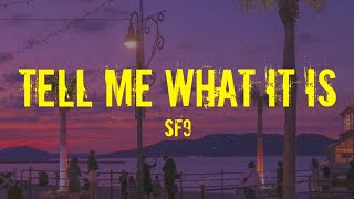SF9 (에스에프나인) (靑春) Tell Me What It Is (Easy Lyrics)