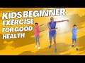 Kids Beginner Exercise For Good Health