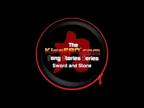 KissFAQ Song Stories: Sword and Stone