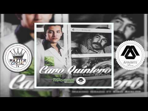 Caro Quintero - Maximo Grado FT Kiko Avalos