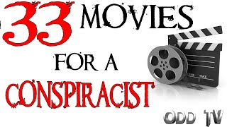 ODD TV's 33 Movies for a Conspiracist