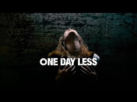 ONE DAY LESS - Humanity (Official Music Video)