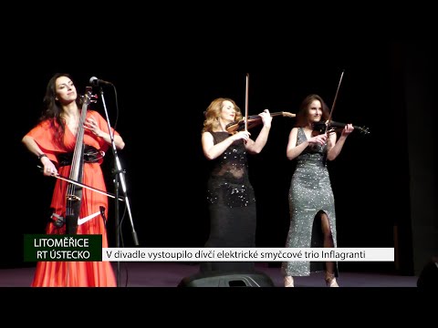 LITOMĚŘICE: V divadle vystoupilo dívčí elektrické smyčcové trio Inflagranti