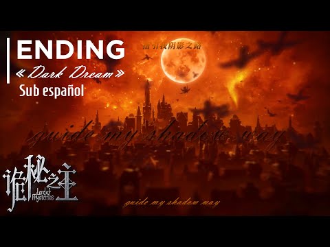 Lord of the Mysteries | 『DARK DREAM』 Ending Full Song — Sub Esp —『AMV』