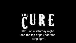 10:15 Saturday Night- The Cure (Lyrics)