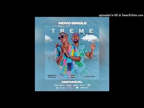 Bebinho Xtraga & Last King (Os Culpados) - "Treme" (Afro House) [Audio Oficial] Prod. Dj Vado Poster