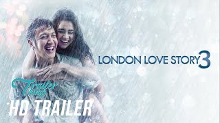 Download lagu LONDON LOVE STORY 3 Trailer (2018) | Trailer Things mp3 Download lagu LONDON LOVE STORY 3 Trailer (2018) | Trailer Things mp3