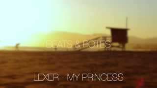 Lexer - My Princess (Original Mix) [HD]