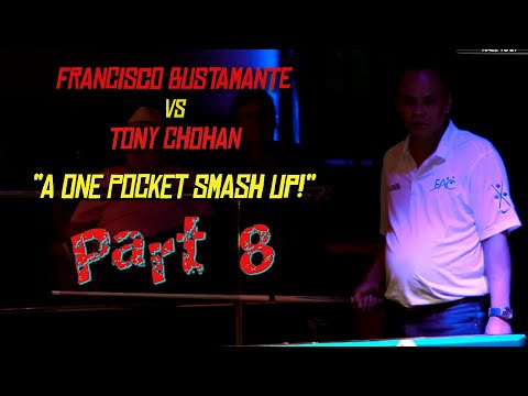 Pt 8: "One-Pocket Smashup!" - Francisco BUSTAMANTE vs Tony CHOHAN
