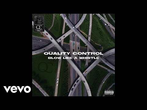 Quality Control, Quavo, YRN Lingo - Blow Like A Whistle (Audio)