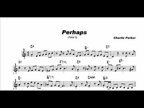 Perhaps (Take 3): Charlie Parker Solo