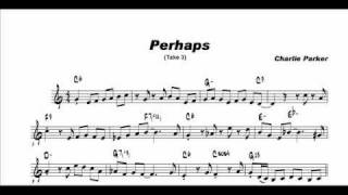 Perhaps (Take 3): Charlie Parker Solo